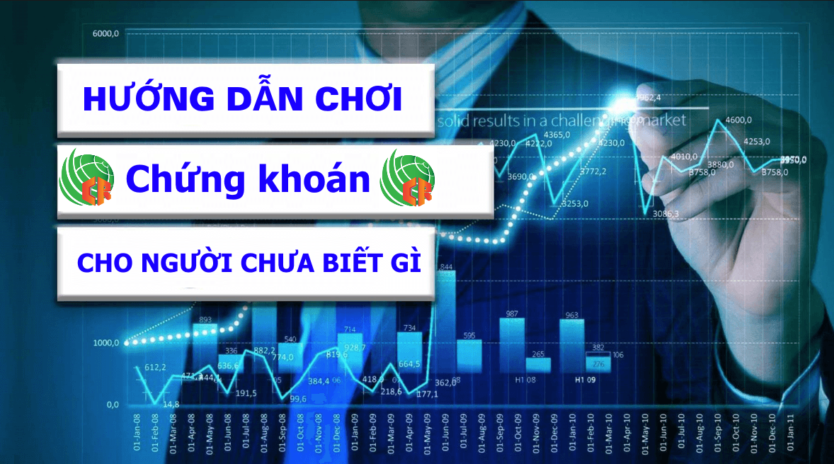 Hướng dẫn cơ bản chơi chứng khoán, forex cho người mới