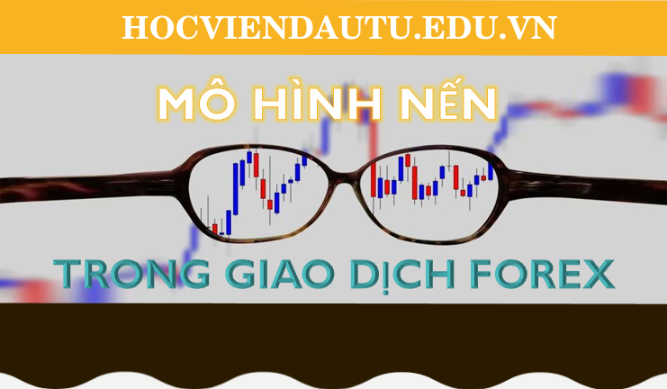 Top 5 mô hình nến không thể không biết trong giao dịch Forex Top 5 mô hình nến không thể không biết trong giao dịch Forex