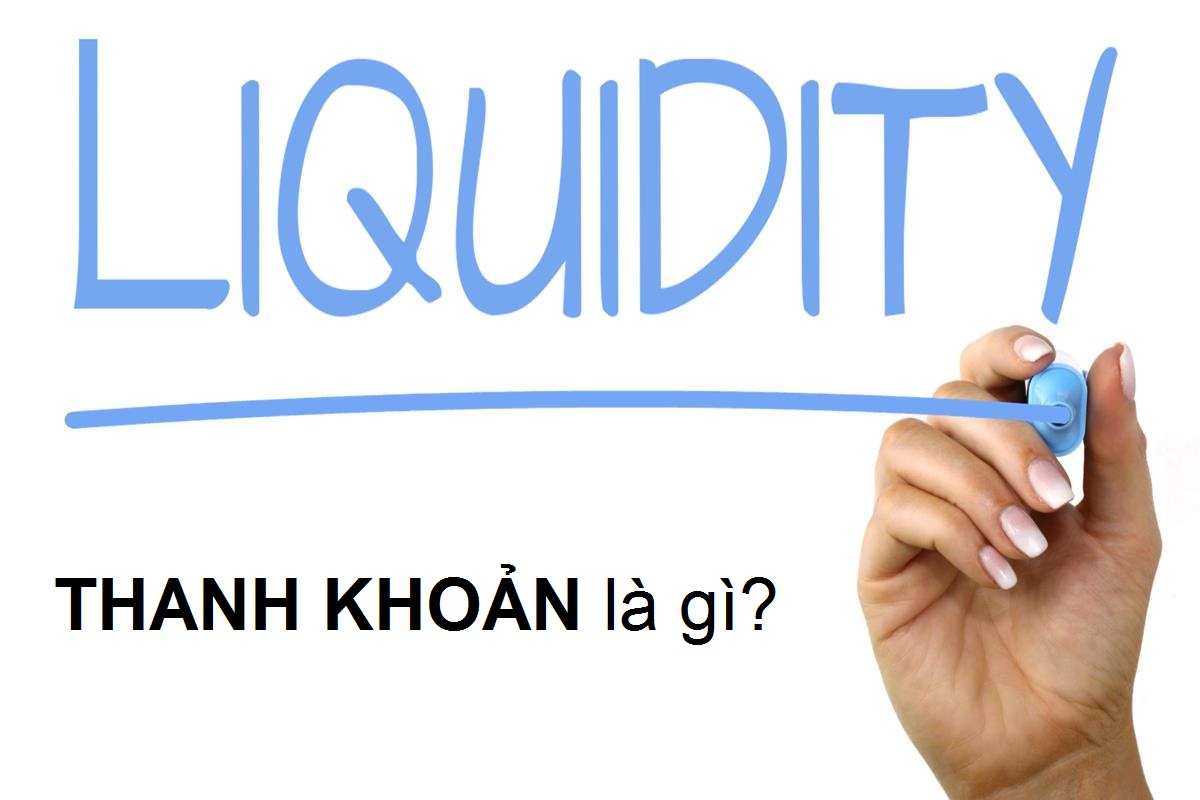 Thanh khoản là gì? Yếu tố nào ảnh hưởng đến thanh khoản bất động sản?