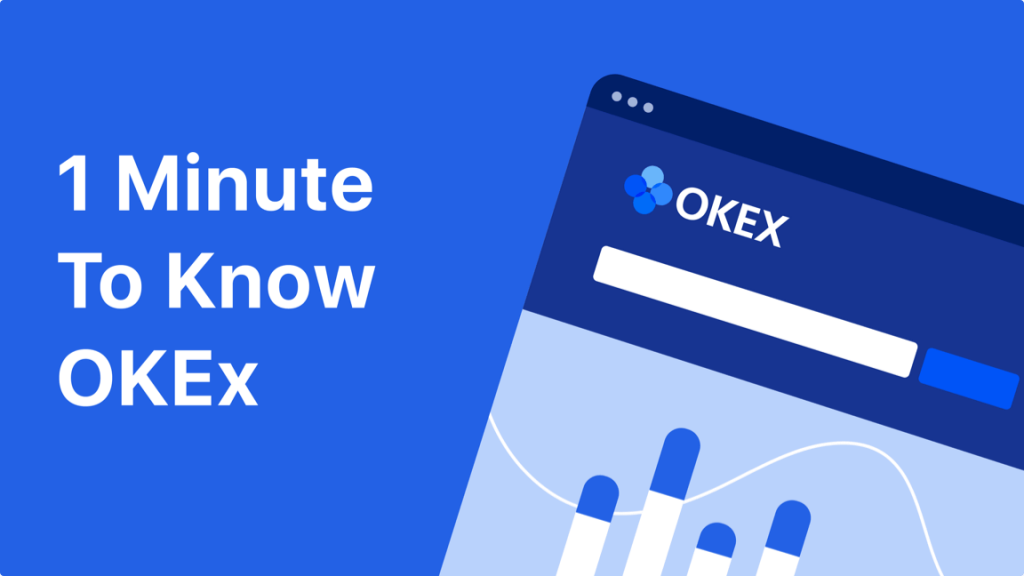 OKEx là gì? Đánh giá sàn giao dịch Bitcon và tiền điện tử của Hồng Kông