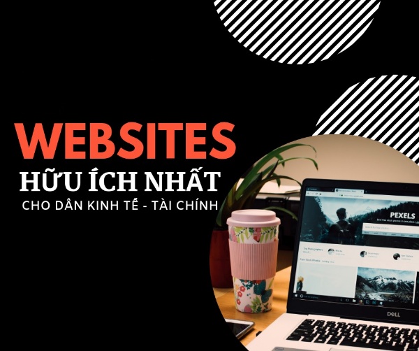 Top các website hữu ích nhất cho dân kinh tế tài chính