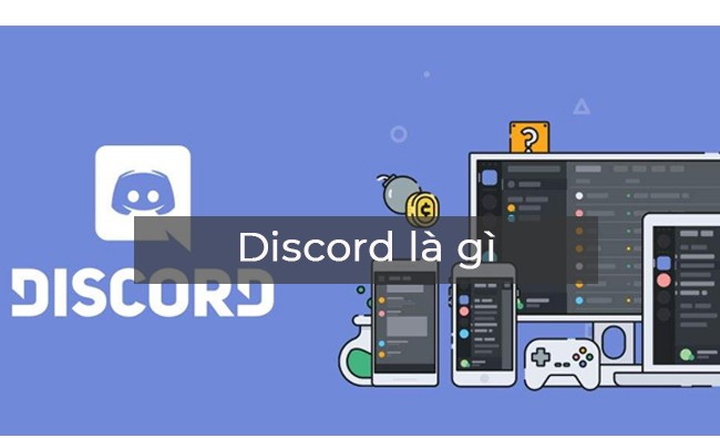 Discord là gì và cách sử dụng Discord như thế nào?