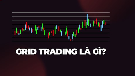 Giới thiệu về giao dịch lưới – Grid Trading Giới thiệu về giao dịch lưới – Grid Trading
