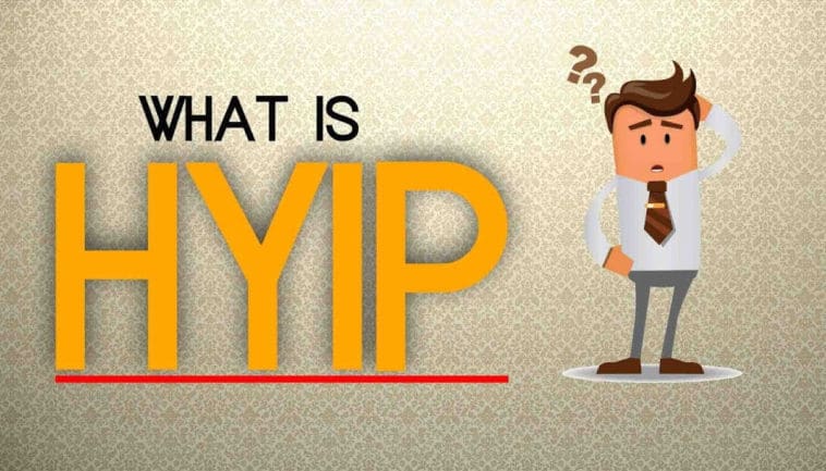 HYIP là gì? Có nên đầu tư vào các site HYIP không? HYIP là gì? Có nên đầu tư vào các site HYIP không?