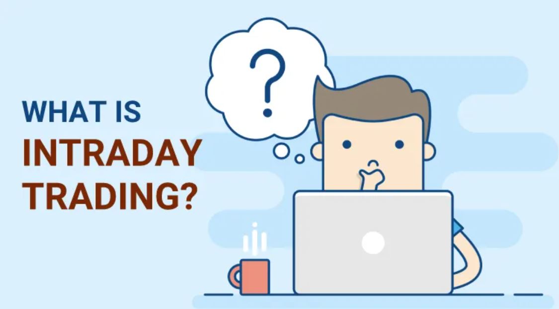 Giao dịch intraday là gì? Hướng dẫn giao dịch trong ngày