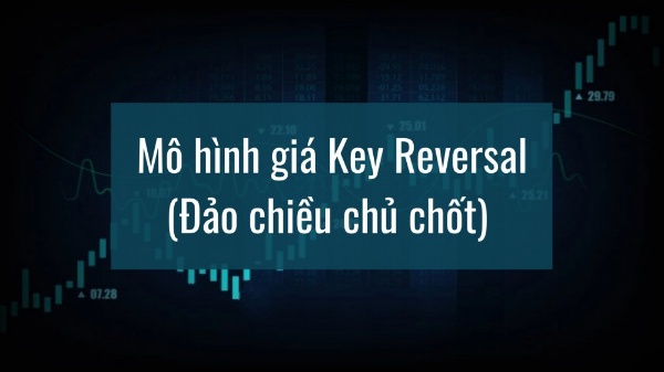 Mô hình giá Key Reversal (KR) – Đảo chiều chủ chốt nghĩa là gì ?