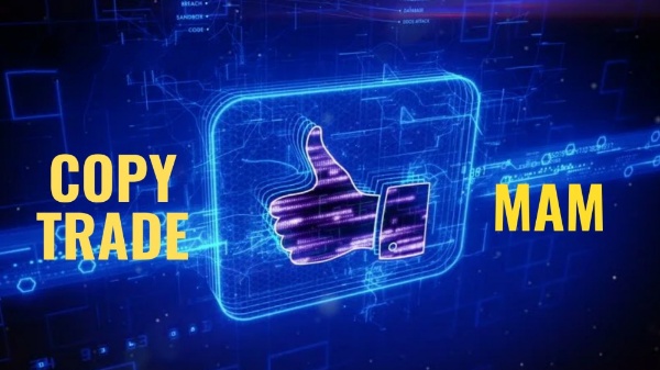Điểm khác biệt giữa MAM và Copytrade Điểm khác biệt giữa MAM và Copytrade