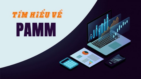Tài khoản PAMM là gì? Có nên đầu tư vào tài khoản PAMM? Tài khoản PAMM là gì? Có nên đầu tư vào tài khoản PAMM?