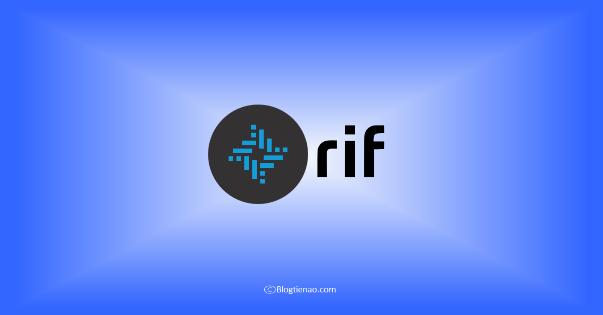 RIF Token (RIF) là gì? Thông tin về tiền điện tử RIF RIF Token (RIF) là gì? Thông tin về tiền điện tử RIF