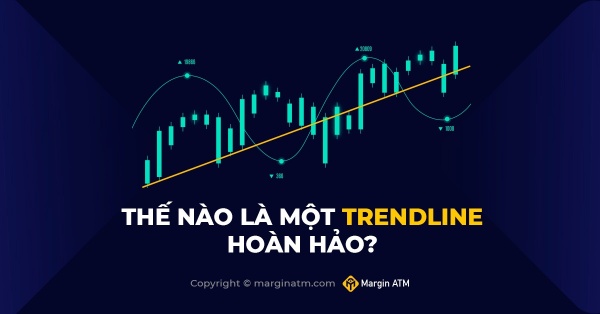 Thế nào là một Trendline hoàn hảo?