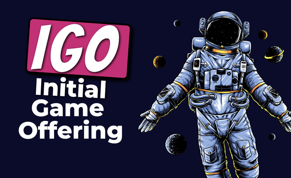 IGO là gì? Thông tin về Initial Game Offering từ A-Z IGO là gì? Thông tin về Initial Game Offering từ A-Z