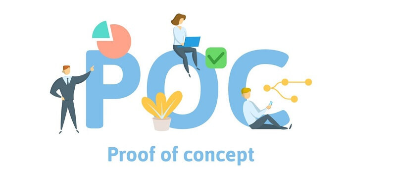 Proof of Concept (PoC) là gì? Ứng dụng của PoC
