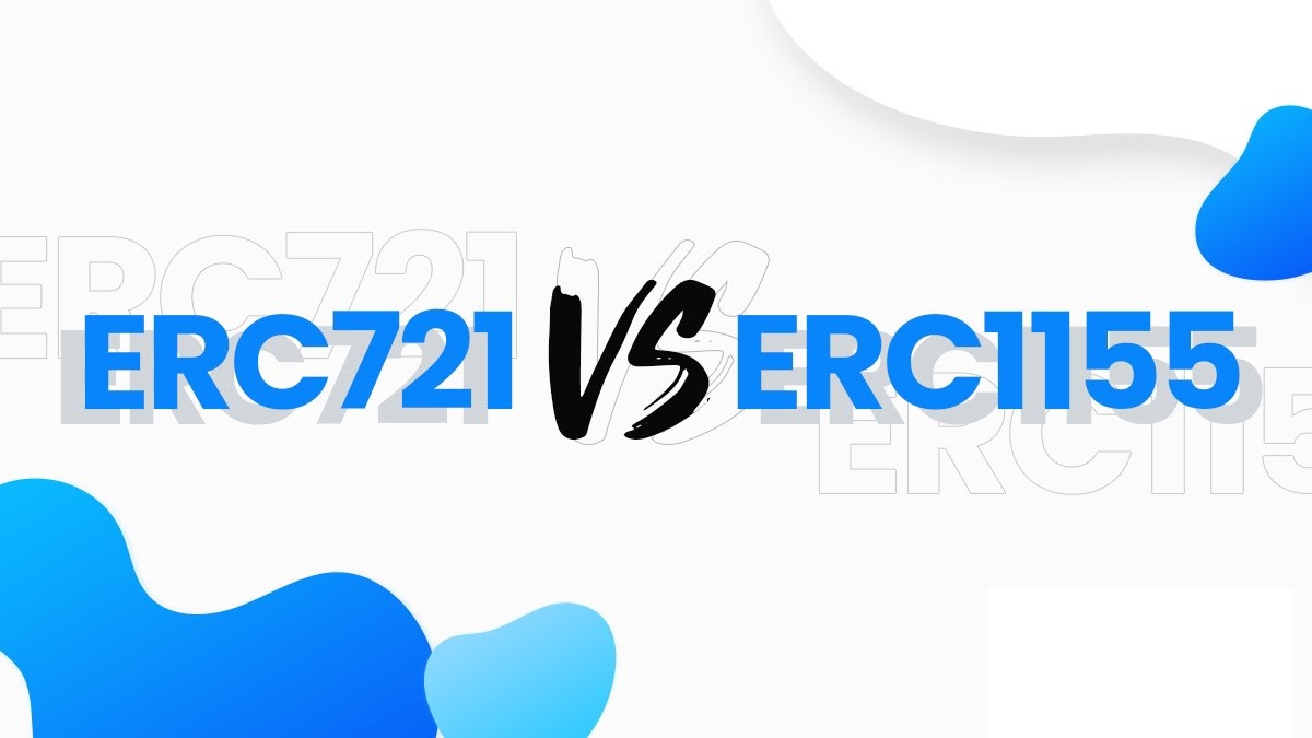 ERC-721 Và ERC-1155 là gì? Tìm hiểu hai tiêu chuẩn để tạo NFT